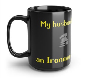 My Husband is an Ironman OSRS Inspired 15oz Black Ceramic Mug