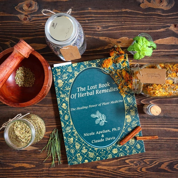The Lost Book of Herbal Remedies by Dr. Nicole Apelian the Etsy