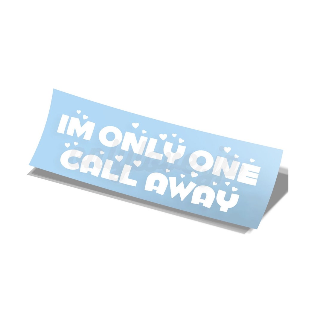 Im Only One Call Away - Etsy
