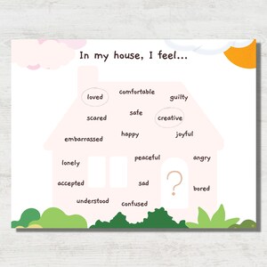 May include: A light pink house-shaped graphic with the text "In my house, I feel..." and various emotion words. The words are in bubbles around the house, with a question mark inside the house.