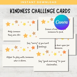 May include: A set of printable Kindness Challenge Cards with star illustrations. Each card features a kindness prompt, such as "Offer to play with someone who is alone." The Canva logo is visible.