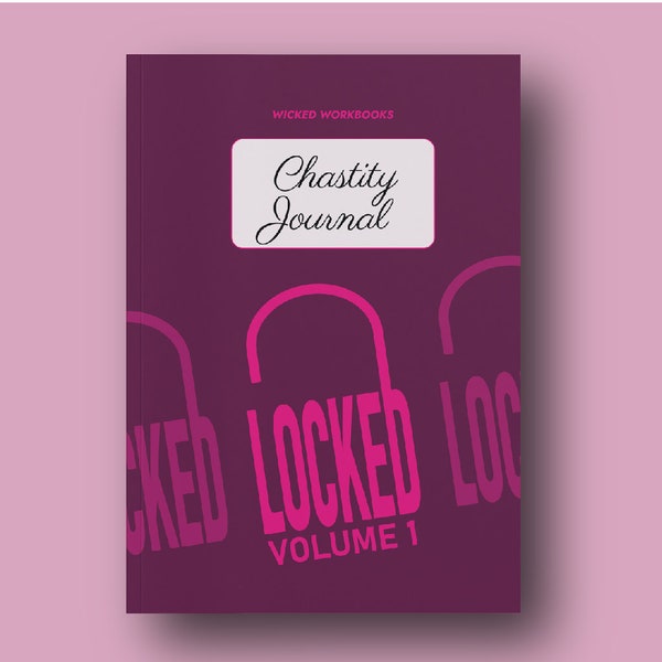 LOCKED – chastity journal | track your progress | reflect your self-improvements | control your submissive | get mean and naughty tasks