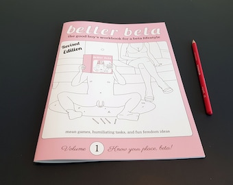 Better Beta 1 - Femdom workbook for beta boy education | humiliating games, mean tasks for slaves and femdom inspiration