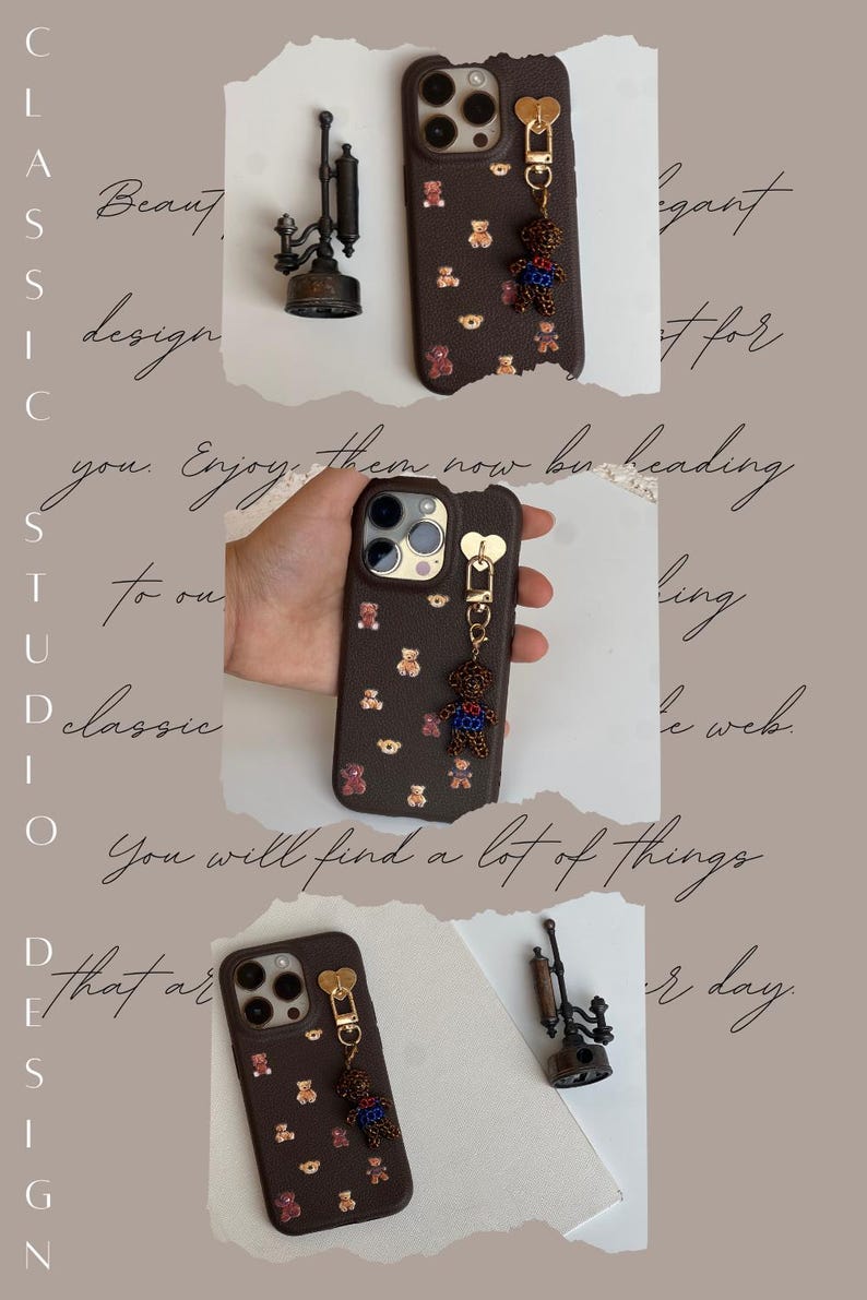 May include: A brown phone case with a gold heart-shaped clasp and a teddy bear charm. The case is adorned with small teddy bear motifs. An antique-style decorative object is also visible.