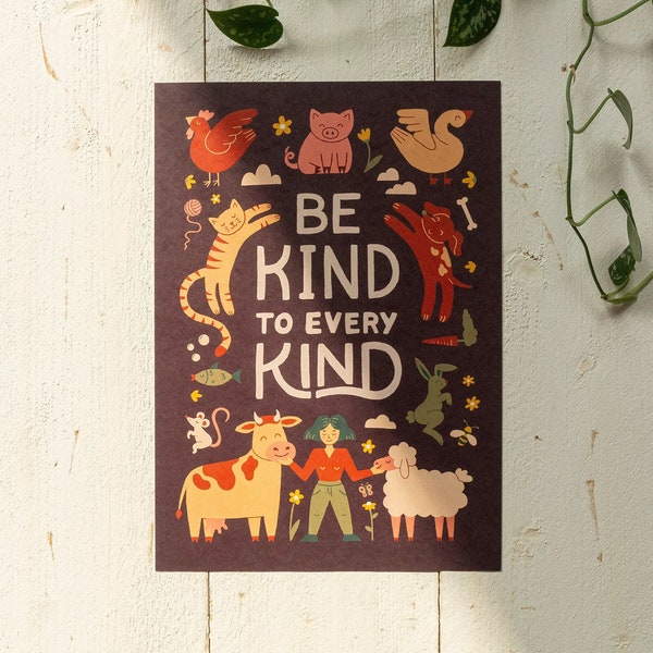 Print »Be Kind To Every Kind« | A4 art print on recycled paper | Illustration animal love veganism