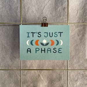 Postkarte »It's Just a Phase« | A6 Print auf 300g Recyclingpapier | Mental Health, Achtsamkeit, Empowerment
