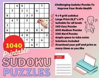 May include: A printable Sudoku puzzle book with 1040 puzzles. The cover features a partially completed Sudoku puzzle with a hand holding a pencil. The book includes 240 easy puzzles, 600 medium puzzles, and 200 hard puzzles. The book also includes solutions and ample space to take notes. The book is available in PDF format and can be printed as many times as you like.