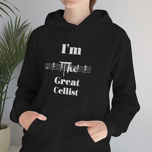 Cello Hoodie, Cellist Gift, Cello Player, Funny Cellist Gift, Cello Lovers Gift, Cello Hoodie Gift, Cello Teacher Gift, Cello Unisex Hoodie.