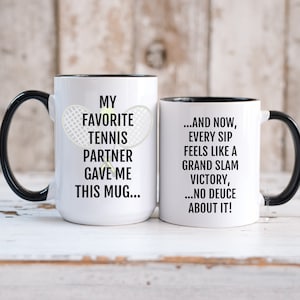 Tennis Mug, Funny Tennis Partner Mug, Tennis Coach Mug, Tennis Player Gifts, Tennis Lover, Funny Tennis Player Mug, Tennis Mug for Her/Him.