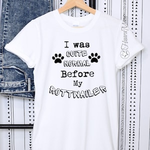 Rottweiler T-shirt, Funny Rottweiler Dog T-shirt, Gift Dog Mom, Gift Dog Dad, Gift for Dog Owner and Dog Lover, Unique Rottweiler T-shirt