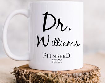 Taza de doctorado, regalo de graduación de doctorado, regalo personalizado para doctor, taza de graduado de doctorado, taza de doctorado personalizada, taza de graduación de doctorado para ella o para él, taza de doctorado