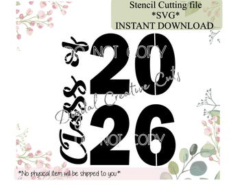 Graduation Class of 2026 cookie stencil download SVG cutting file.