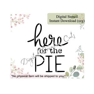 Thanksgiving here for the pie cookie stencil Digital instant download SVG file Personal use only.