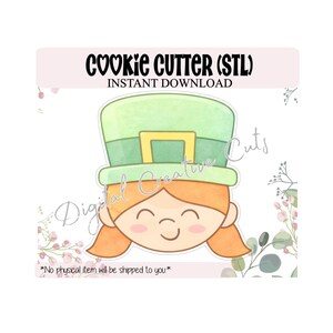 May include: A cookie cutter design featuring a smiling cartoon face wearing a green leprechaun hat with a gold buckle. The text "COOKIE CUTTER (STL) INSTANT DOWNLOAD" is at the top. The phrase "No physical item will be shipped to you" is at the bottom.