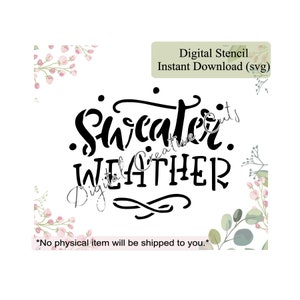 Sweater weather cookie stencil Digital instant download SVG file Personal use only.