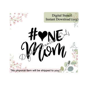 Number one mom Mother&#39;s day cookie stencil Digital instant download SVG format file Personal use only.
