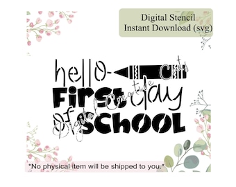 Back to school first day cookie stencil Digital instant download SVG cutting file Personal use only.