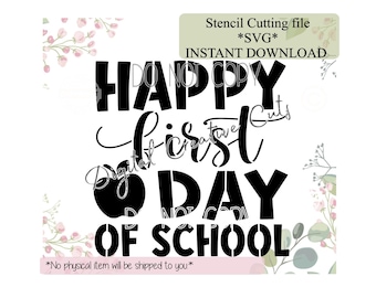 Back to school Happy first day cookie stencil SVG cutting file.