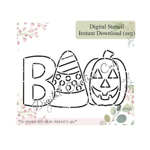 May include: A black and white digital stencil design with the word "BOO", a candy corn, and a jack-o'-lantern. The text "Digital Stencil Instant Download (svg)" is included. The bottom of the image states "*No physical item will be shipped to you*".