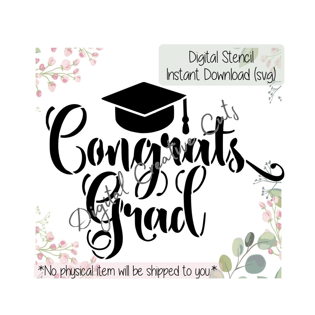 Graduation Congrats Grad Cookie Stencil Digital Instant Download SVG ...