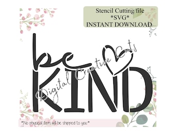 Be kind cookie stencil Digital instant download SVG cutting file Personal use only.