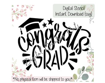 Graduation congrats grad cookie stencil Digital instant download SVG file Personal use only.