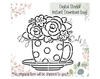 Floral cup of tea mother's day PYO cookie stencil Digital download SVG format file Personal use only.