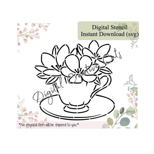 Mother's day PYO cookie stencil Floral cup of tea Digital download SVG format file Personal use only.