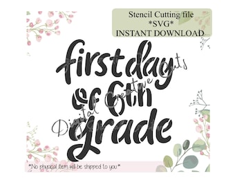 Back to school sixth grade cookie stencil Digital instant download SVG cutting file Personal use only.
