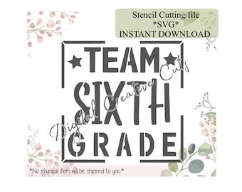 Back to school Team sixth grade cookie stencil Digital instant download SVG cutting file Personal use only.