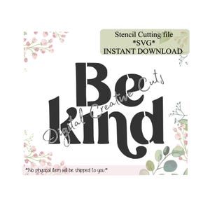 Be kind cookie stencil Digital instant download SVG cutting file Personal use only.