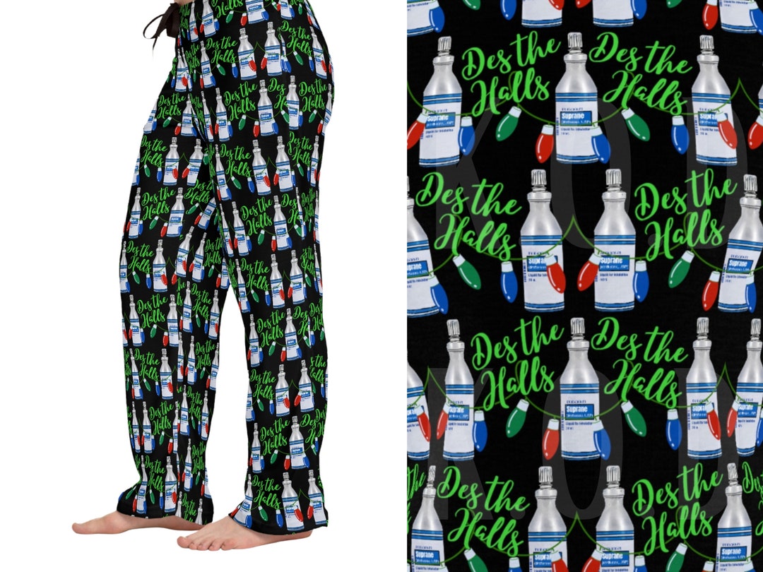 Des the Halls Pajama Pants CRNA, Anesthetist, Anesthesiologist