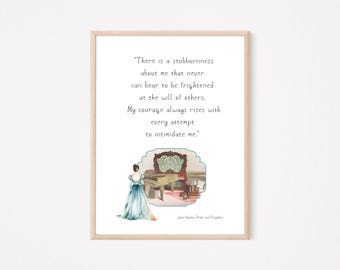 May include: A framed print with a quote from Jane Austen's "Pride and Prejudice." The quote is in black text on a white background. An illustration of a woman in a blue dress and a room with furniture is at the bottom.