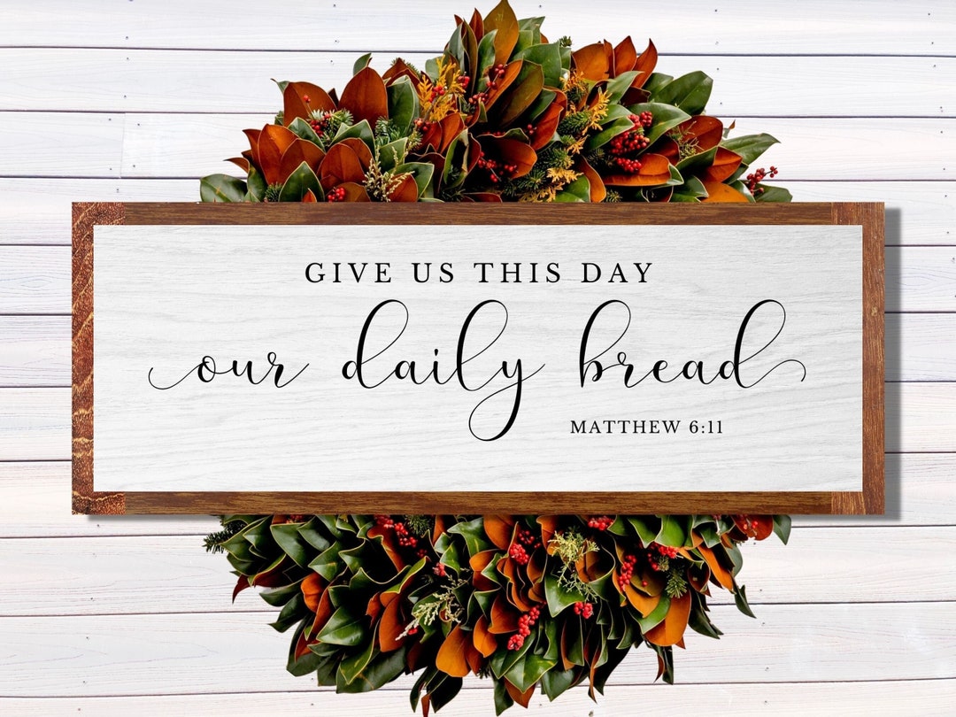 Daily Bread Kitchen Sign: Bible Verse Wall Art (digital Download) - Etsy