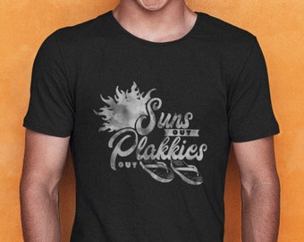 South African summer Plakkies T Shirt Suns out plakkies out. flip flops. sandals. sliders.