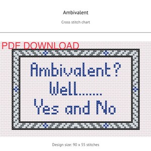 Sarcastic Cross stitch pattern - Ambivalent - funny - pattern keeper compatible - pdf file - instant download