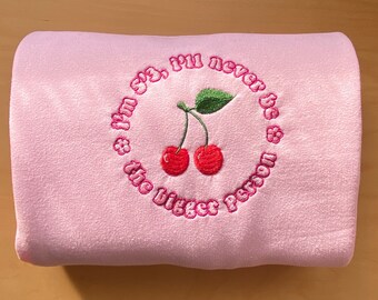 I'll Never Be The Bigger Person Embroidered Sweatshirt