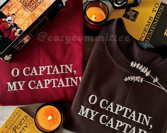 O Captain, My Captain | Dead Poets Society Embroidered Sweatshirt