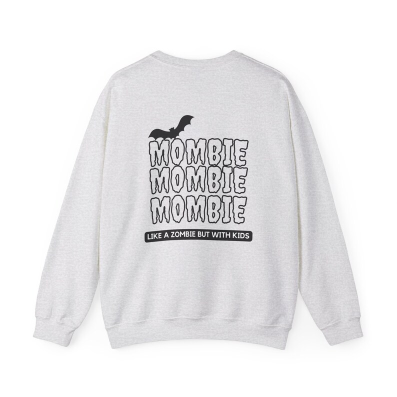 Mombie Like A Zombie But With Kids Sweatshirt