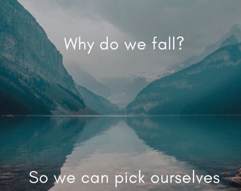 why do we fall why do we fall