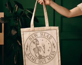New Years Same Hot Mess Tote Bag