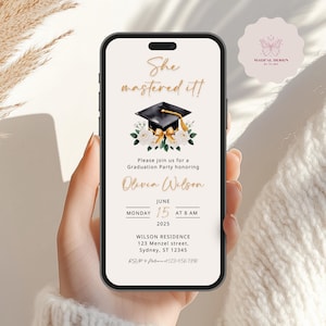 May include: A graduation party invitation on a smartphone screen. The invitation features a black graduation cap with a gold tassel and white flowers. The text reads "She mastered it!" and "Olivia Wilson". The date and time of the party are June 15, 2025 at 8 AM. The location is Wilson Residence, 123 Menzel Street, Sydney, ST 12345. The RSVP number is 123-456-7890.