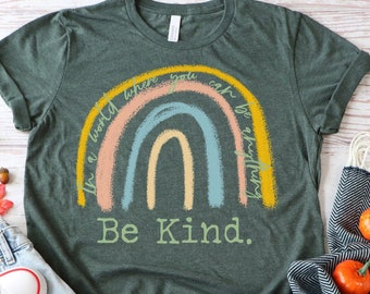 In a world where you can be anything be kind, Be Kind Shirt, Rainbow Shirt, Be Kind T-Shirt, Inspirational Shirt, Boho Tshirt, Oh Happy Day