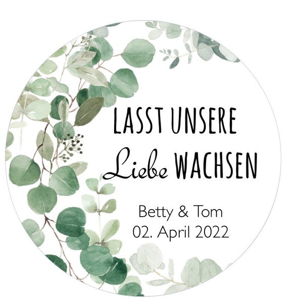 Etiketten Hochzeit 24 Aufkleber Hochzeit für Blumensamen Gastgeschenk personalisiert „Lasst unsere Liebe wachsen“ Eukalyptus Ø40mm