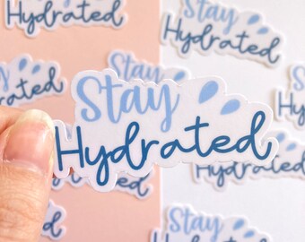 Naklejka Stay Hydrated | Wodoodporna laminowana naklejka z winylu wycinana, naklejka na laptopa, butelka na wodę Tumbler
