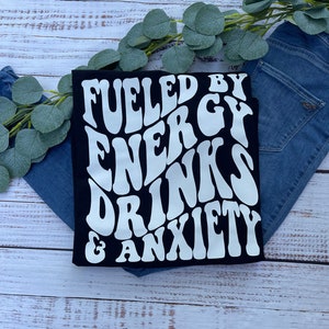 Impulsado por bebidas energéticas y ansiedad Tee