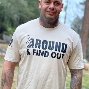 Eff around and find out t shirt