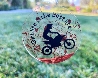 Dirt Life is the Best Life - Acrylic Motocross Christmas Ornament