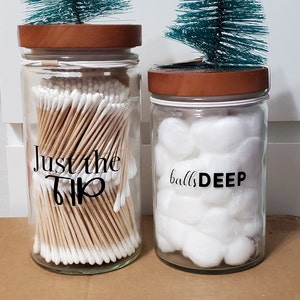 Just the Tip and Balls Deep funny jar labels