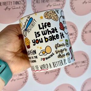 Bakers Mug: 'Life is What You Bake It' Ceramic Coffee Mug